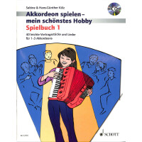 Akkordeon spielen - mein schönstes Hobby Spielbuch 1